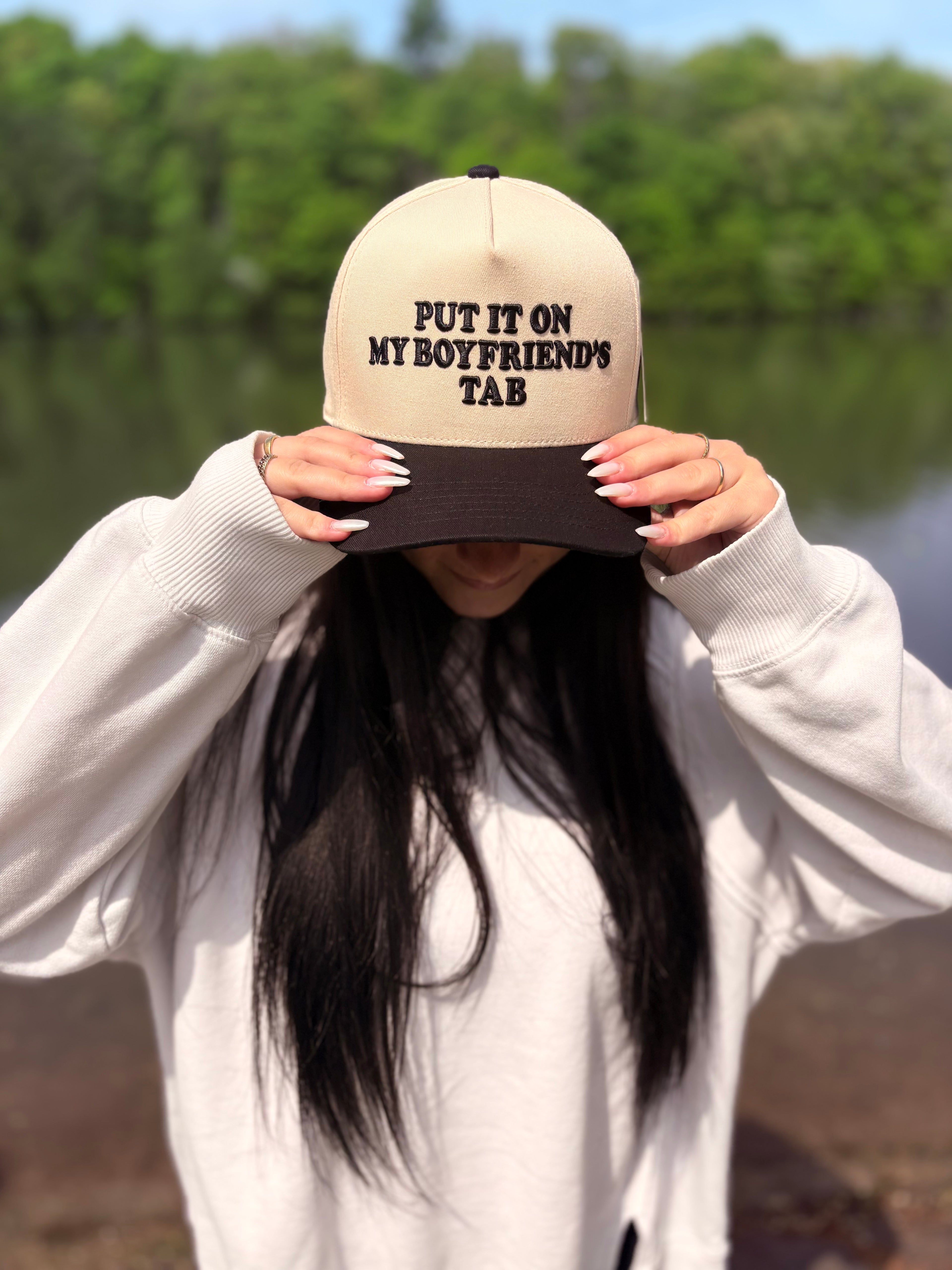 Put it on my boyfriends tab trucker hat